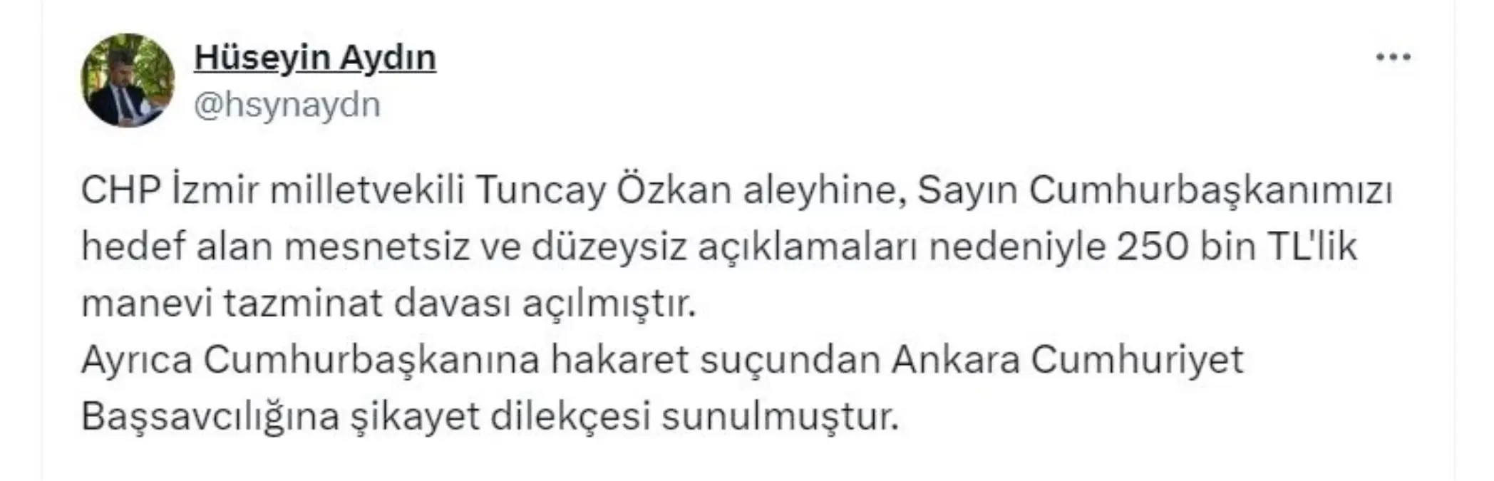 Cumhurbaşkanı Erdoğan, CHP İzmir Milletvekili Tuncay Özkan’a tazminat davası açtı